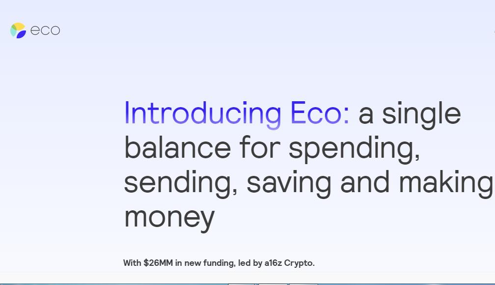 个人银行初创公司Eco获得2600万美元融资，a16z Crypto领投